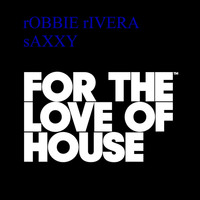 Robbie Rivera - Saxxy