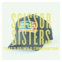 Scissor Sisters - That's Us / Wild Combination
