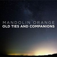 Watchhouse - Old Ties and Companions