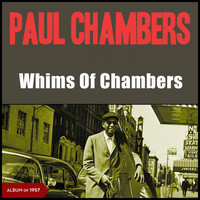 Paul Chambers - Whims of Chambers (Album of 1956)