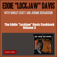 Eddie "Lockjaw" Davis - The Eddie "Lockjaw" Davis Cookbook, Vol. 3 (Album of 1960)