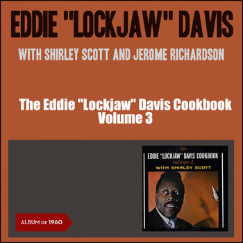 Eddie "Lockjaw" Davis - The Eddie "Lockjaw" Davis Cookbook, Vol. 3 (Album of 1960)