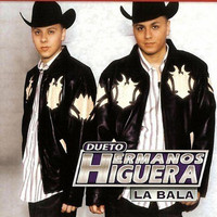 Dueto Hermanos Higuera - La Bala