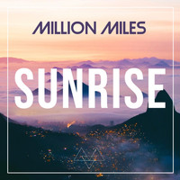 Million Miles - Sunrise
