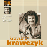 Krzysztof Krawczyk - Rysunek na szkle (The Best)