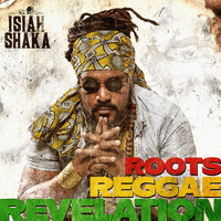 Isiah Shaka - Roots Reggae Revelation