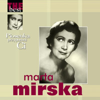 Marta Mirska - Piosenka przypomni Ci (The Best)