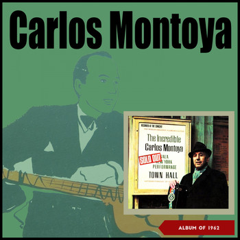 Carlos Montoya - The Incredible Carlos Montoya (Album of 1962)
