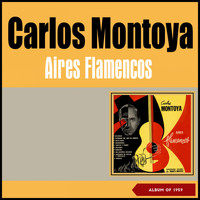 Carlos Montoya - Aires Flamencos (Album of 1959)