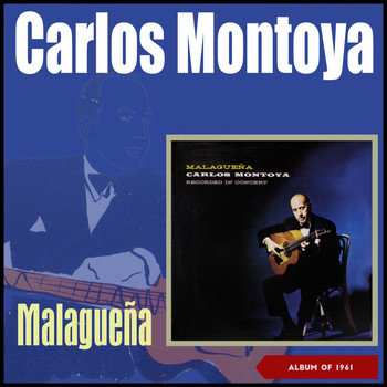 Carlos Montoya - Malaguena (Album of 1961)