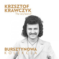 Krzysztof Krawczyk - The Very Best of Krzysztof Krawczyk (Bursztynowa Kolekcja)