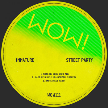 Immature - Street Party