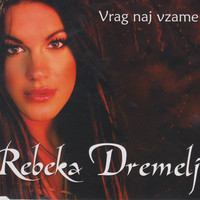 Rebeka Dremelj - Vrag naj vzame