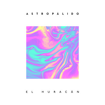 Astropålido - El Huracán