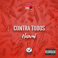 Hozwal - Contra Todos (Explicit)