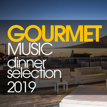 Various Artists - Gourmetmusic - Dinner Selection 2019