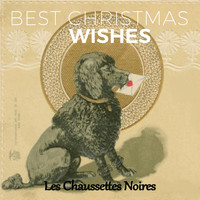 Les Chaussettes Noires - Best Christmas Wishes