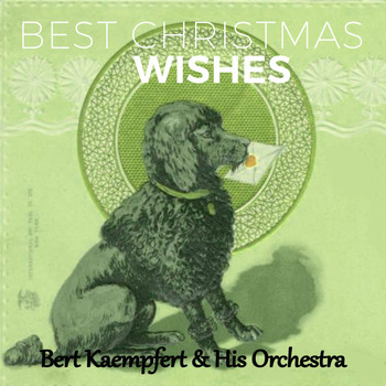 Bert Kaempfert & His Orchestra - Best Christmas Wishes