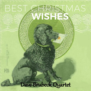 Dave Brubeck Quartet - Best Christmas Wishes