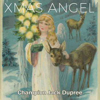 Champion Jack Dupree - Xmas Angel