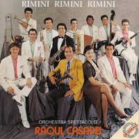 Raoul Casadei - Rimini Rimini Rimini