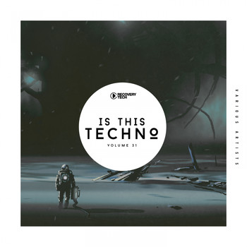 Various Artists - Is This Techno?, Vol. 31