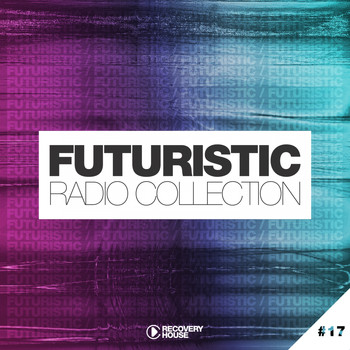 Various Artists - Futuristic Radio Collection #17