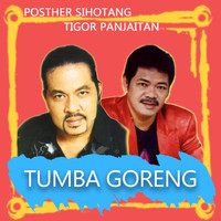 Posther Sihotang - Tumba Goreng