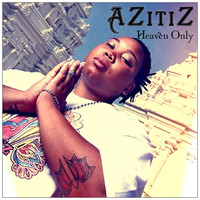 AZitiZ - Heaven Only