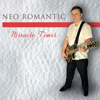 neo Romantic - Miracle Times