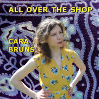 Cara Bruns - All Over the Shop
