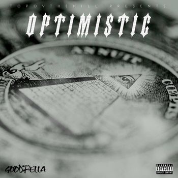 Fella - Optimistic (Explicit)