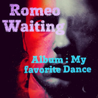 Romeo Waiting - My Favorite Dance