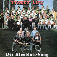 Streetlife - Der Kleeblatt Song (Explicit)
