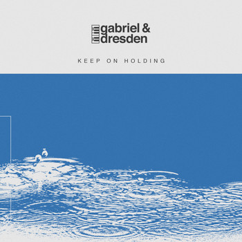 Gabriel & Dresden feat. Jan Burton - Keep On Holding