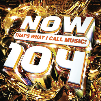 Various Artists - NOW That's What I Call Music! 104