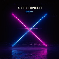 A Life Divided - Enemy