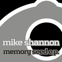 Mike Shannon - Memory Seed