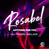 Rosabel feat. Tamara Wallace - Anything for You (Mixes)
