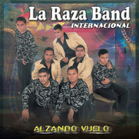 La Raza Band Internacional - Alzando Vuelo