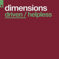 Dimensions - Driven / Helpless