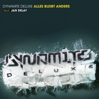 Dynamite Deluxe - Alles bleibt anders
