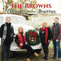 The Browns - Christmas in Our Hometown