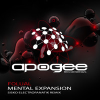 FOLUAL - Mental Expansion (Sisko Electrofanatik Remix)
