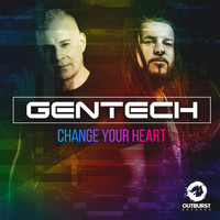 Gentech - Change Your Heart