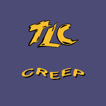 TLC - Creep (Remixes)