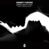 Robert Furrier - Bring Back Chick (Mikel Cugga Club Mix)