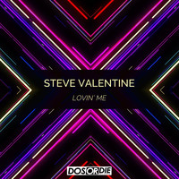 Steve Valentine - Lovin' Me