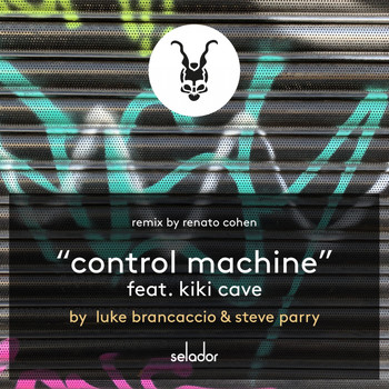 Luke Brancaccio & Steve Parry feat. Kiki Cave - Control Machine
