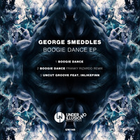 George Smeddles - Boogie Dance EP